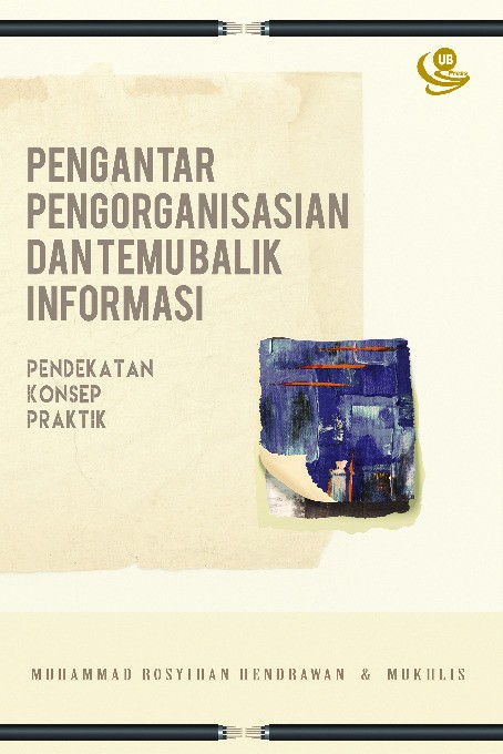 Pengantar Pengorganisasian dan Temu Balik Informasi Pendekatan, Konsep, dan Praktik